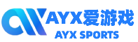 AYX·爱游戏「中国」官方网站-AYX SPORTS